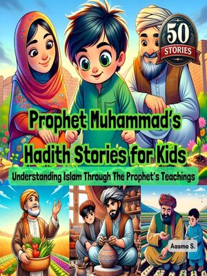cover image of Prophet Muhammad's Hadith Stories for Kids